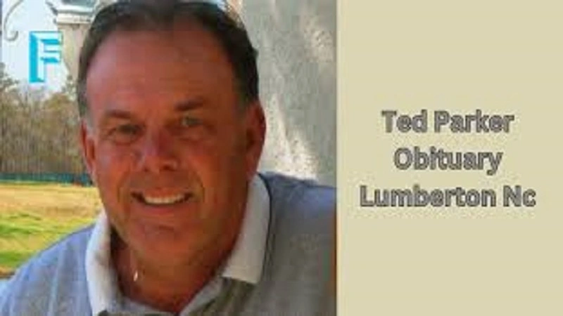 Ted Parker Obituary Lumberton NC