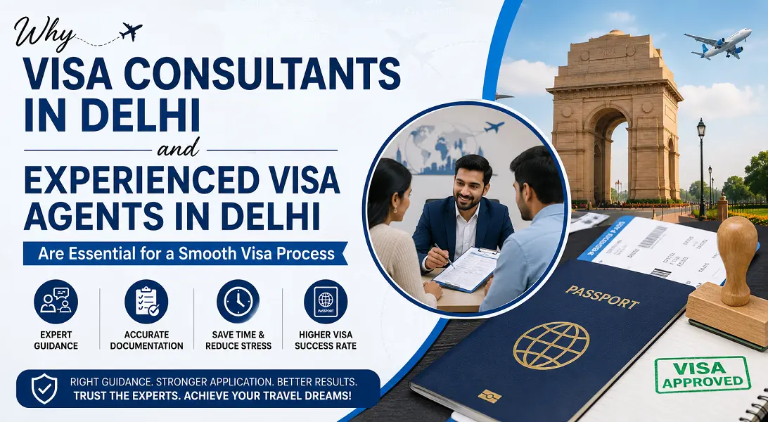 Visa Consultants in Delhi